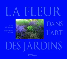 Couverture du produit · La fleur dans l'art des jardins
