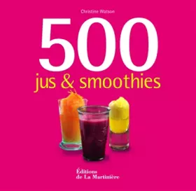 Couverture du produit · 500 jus et smoothies