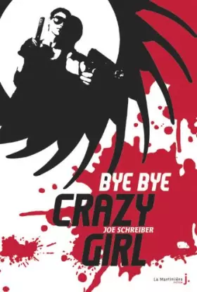 Couverture du produit · Bye bye crazy girl