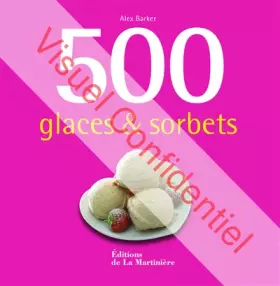 Couverture du produit · 500 glaces et sorbets