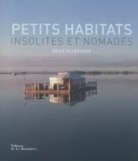 Couverture du produit · Petits habitats insolites et nomades