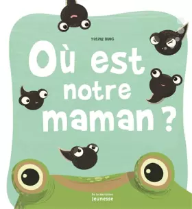 Couverture du produit · Où est notre maman ?