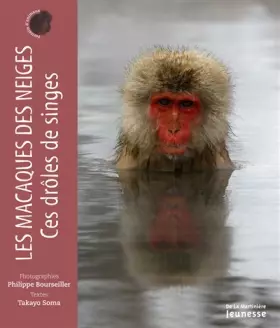 Couverture du produit · Les Macaques des neiges, ces drôles de singes