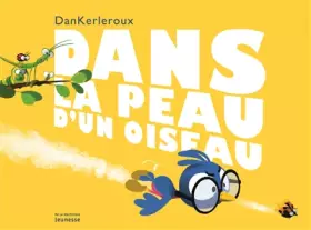 Couverture du produit · Dans la peau d'un oiseau