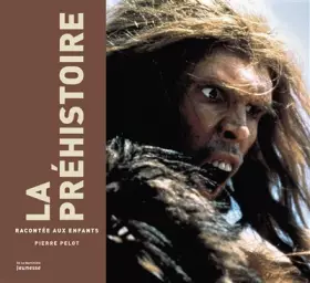 Couverture du produit · La Préhistoire racontée aux enfants