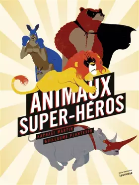Couverture du produit · Animaux super héros