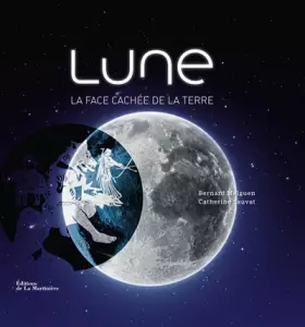 Couverture du produit · Lune : La face cachée de la Terre