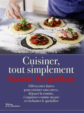 Couverture du produit · Cuisiner, tout simplement: 150 recettes futées