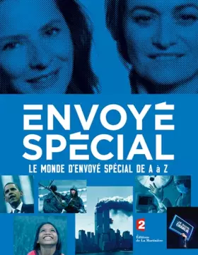 Couverture du produit · Le monde d'Envoyé spécial de A à Z