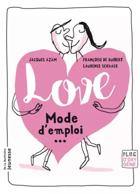 Couverture du produit · Love. Mode d'emploi