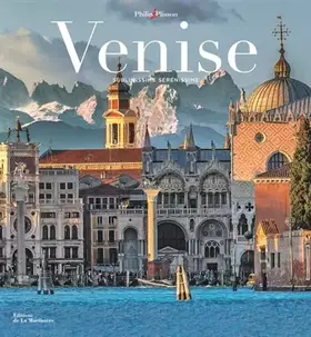 Couverture du produit · Venise: Sublimissime, sérénissime