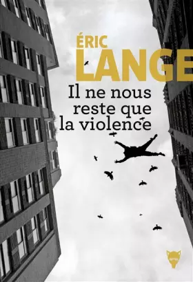 Couverture du produit · Il ne nous reste que la violence