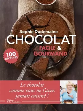 Couverture du produit · Chocolat facile & gourmand - 100 recettes