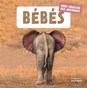 Couverture du produit · Bébés: Mon imagier des animaux