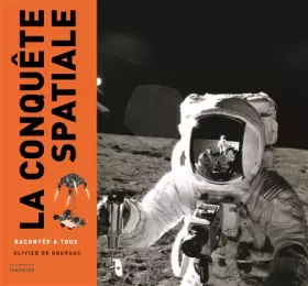 Couverture du produit · La Conquête spatiale racontée à tous (nvelle édition)