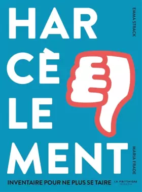 Couverture du produit · Harcèlement: Inventaire pour ne plus se taire