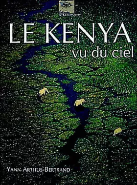 Couverture du produit · Le Kenya vu du ciel