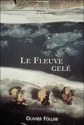 Couverture du produit · Le fleuve gelé