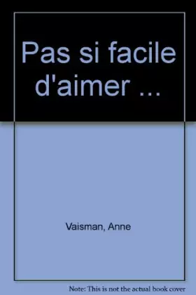 Couverture du produit · Pas si facile d'aimer