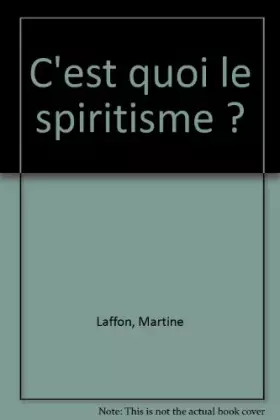 Couverture du produit · C'est quoi le spiritisme ?