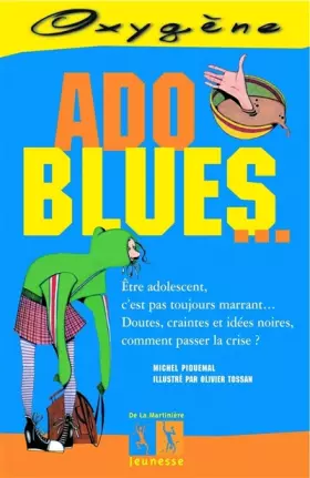 Couverture du produit · Ado blues...