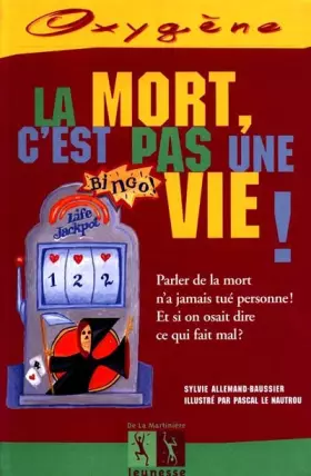 Couverture du produit · La mort, c'est pas une vie !
