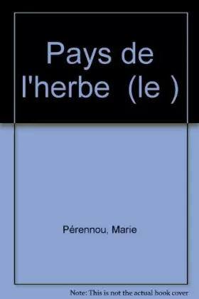 Couverture du produit · Le Pays de l'herbe
