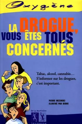 Couverture du produit · La drogue, vous êtes tous concernés