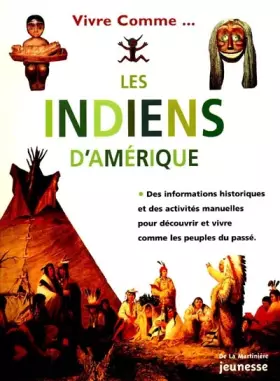 Couverture du produit · Vivre comme les Indiens d'Amérique