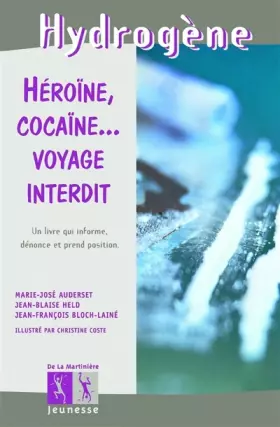 Couverture du produit · Héroïne, cocaïne... Voyage interdit