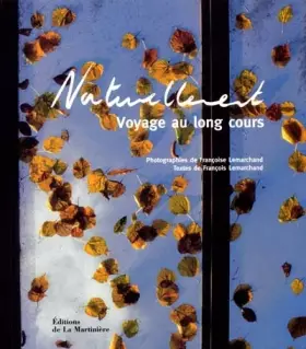Couverture du produit · Naturellement. Voyage au long cours