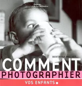 Couverture du produit · Comment photographier vos enfants