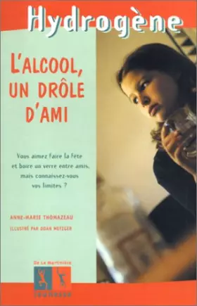 Couverture du produit · L'alcool, un drôle d'ami