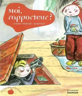Couverture du produit · Moi, rapporteur ?