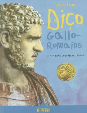 Couverture du produit · Le dico des Gallo-Romains