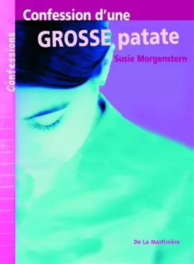 Couverture du produit · Confession d'une grosse patate