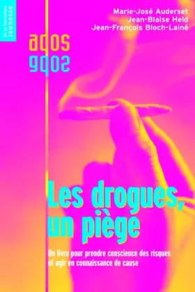 Couverture du produit · Les drogues, un piège