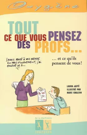Couverture du produit · Tout ce que vous pensez des profs...