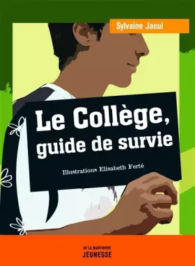 Couverture du produit · Le collège, guide de survie