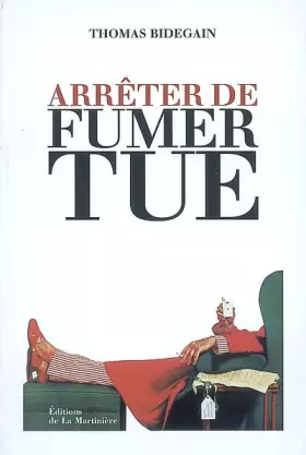 Couverture du produit · Arrêter de fumer tue