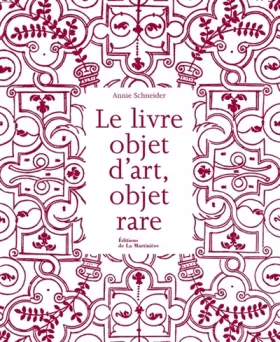 Couverture du produit · Le livre objet d'art, objet rare