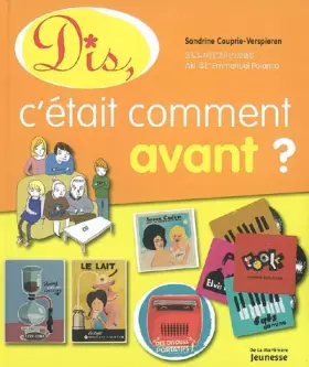 Couverture du produit · Dis, c'était comment avant ?