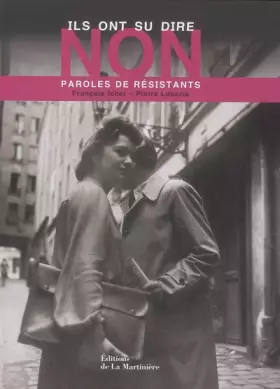 Couverture du produit · Ils ont su dire non : Paroles de résistants