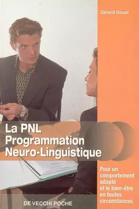 Couverture du produit · La PNL Programmation Neuro-Linguistique