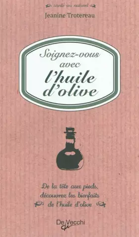 Couverture du produit · Soignez-vous avec l'huile d'olive