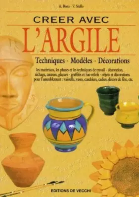 Couverture du produit · Creer avec l'argile Techniques modeles decorations