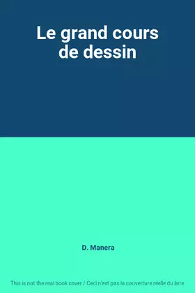 Couverture du produit · Le grand cours de dessin