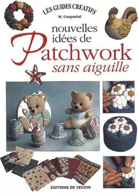 Couverture du produit · Nouvelles idées de patchwork sans aiguille