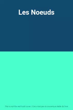 Couverture du produit · Les Noeuds