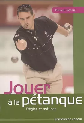 Couverture du produit · Jouer à la pétanque